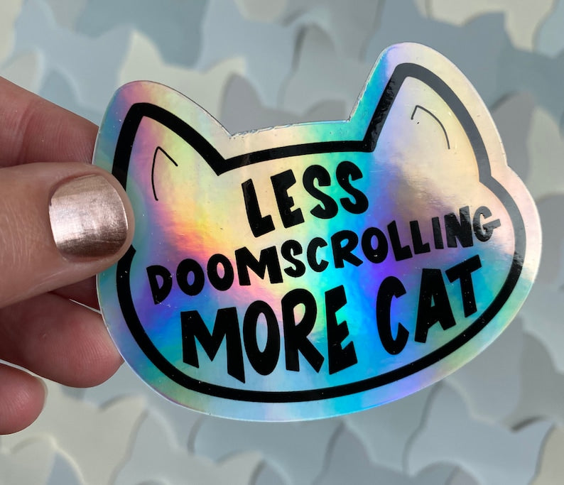 Less Doomscrolling, More Cat Sticker