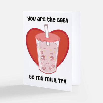 You Are The Boba To My Milk Tea Greeting Card