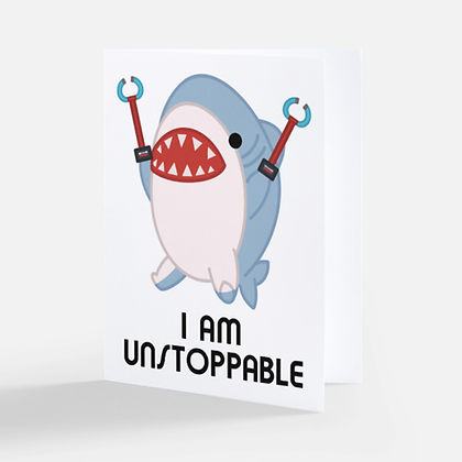 I AM UNSTOPPABLE Greeting Card