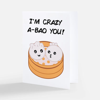 I'm Crazy A-BAO You! Greeting Card