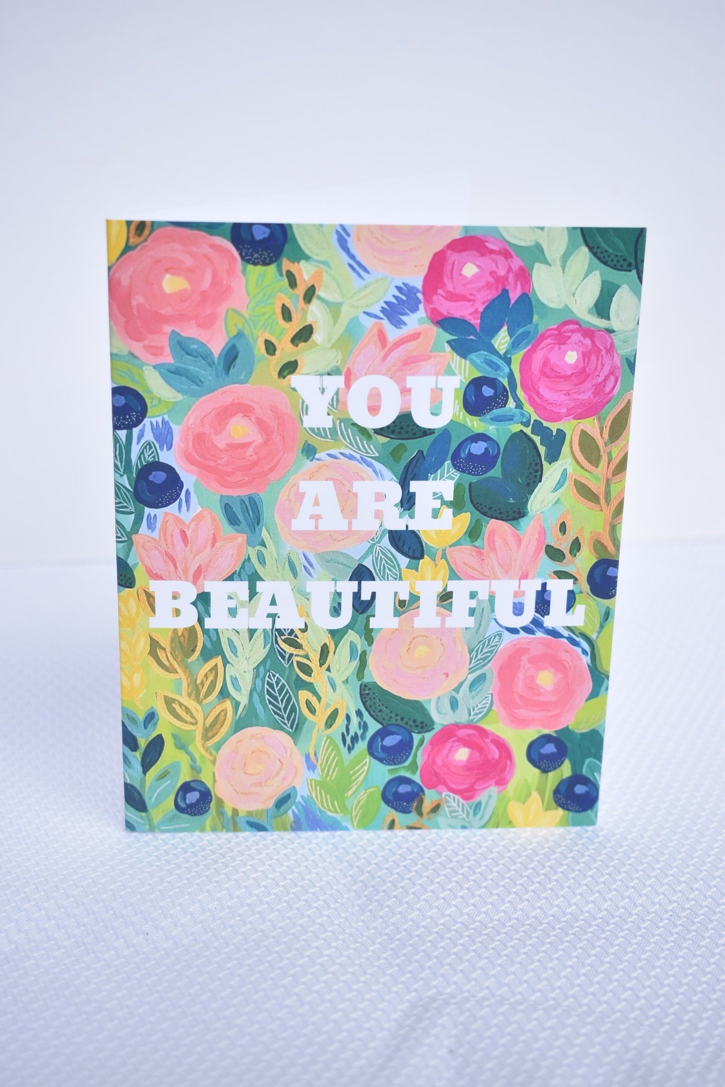 You Are Beautiful Floral Greeting Card